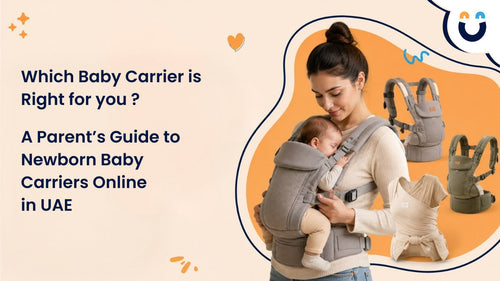 Which Baby Carrier Is Right for You? A Parent's Guide to Newborn Baby Carriers Online in UAE